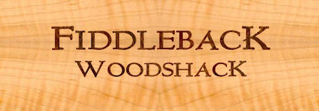 Fiddleback Woodshack